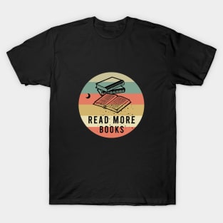 Read more books T-Shirt